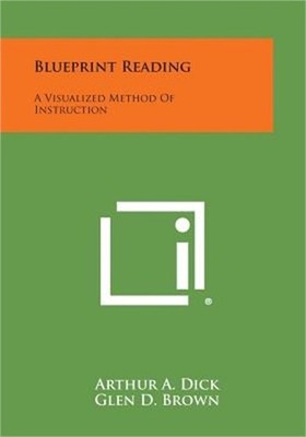 Blueprint Reading: A Visualized Method Of Instruction (Paperback or Softback)