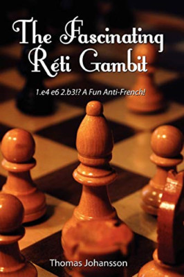 The Fascinating Reti Gambit - Paperback NEW Johansson, Thom 2 Sep 2006
