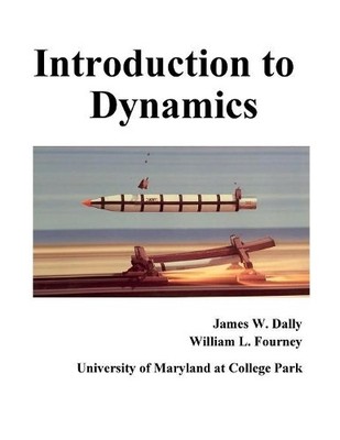 James Dally William Fourney Introduction to Dynamics (Taschenbuch)