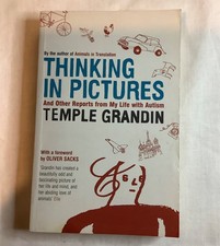 Thinking in Pictures by Temple Grandin, 2006. *G