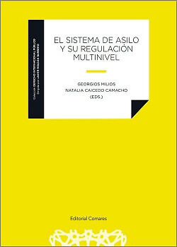 EL SISTEMA DE ASILO Y SU REGULACIÓN MULTINIVEL. NUEVO. Envío URGENTE (IMOSVER)