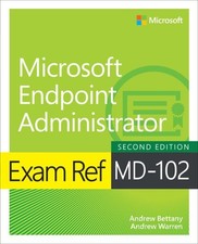 Exam Ref Md-102 Microsoft Endpoint Administrator, Paperback by Warren, Andrew...