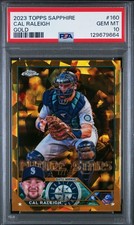 2023 Topps Chrome Sapphire Gold #160 Cal Raleigh Future Stars /50 PSA 10