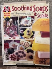 Soothing Soaps & Scrubs Recipes For Natural Soaps Book