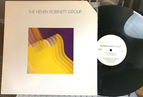 THE HENRY ROBINETT GROUP LP - Artful Balance 7207, Promo 1987 Jazz Guitar