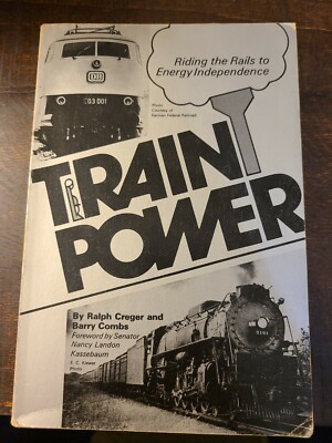 SIGNIERTER Train Power von Ralph Creger & Barry Combs. Taschenbuch 0830903267 von 1981