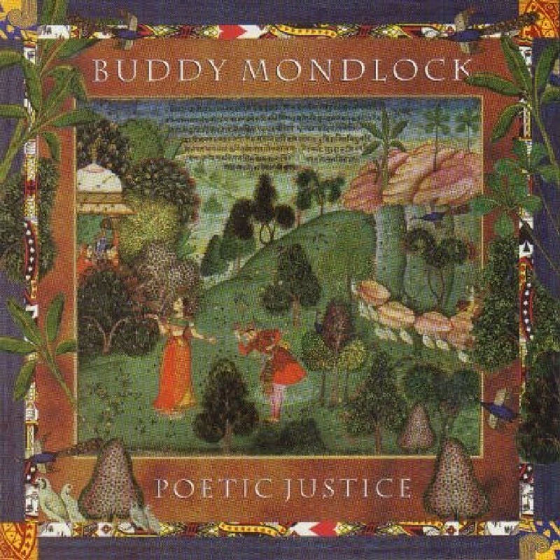 Buddy Mondlock Poetic Justice CD NEW