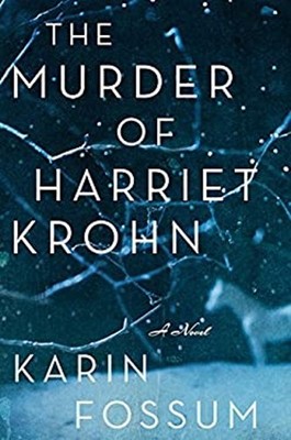 The Murder of Harriet Krohn Hardcover Karin Fossum