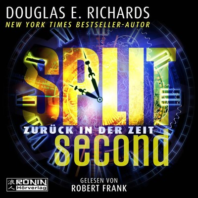 Split Second | Zurück in der Zeit | Douglas E. Richards | Deutsch | MP3-CD