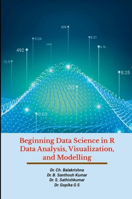 Beginning Data Science in R Data Analysis, Visualization, and Modelling Buch