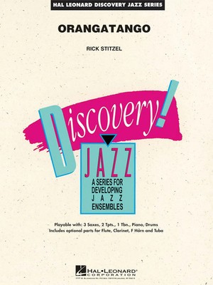 Orangatango | Rick Stitzel | Discovery Jazz | Partitur + Stimmen | 2014