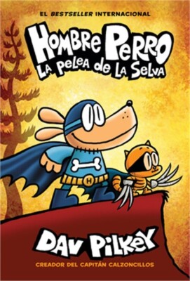 Hombre Perro: La Pelea de la Selva = Dog Man: Brawl of the Wild (Hardback or Cas