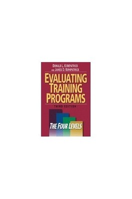EVALUATING TRAINING PROGRAMS: The Four ..., KIRKPATRICK