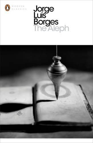 The Aleph (Penguin Modern Classics), Jorge Luis Borges, Excellent Book