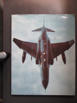 F-4 Phantom - Pre Owned Hardcover Book by Tony Holmes | eBay