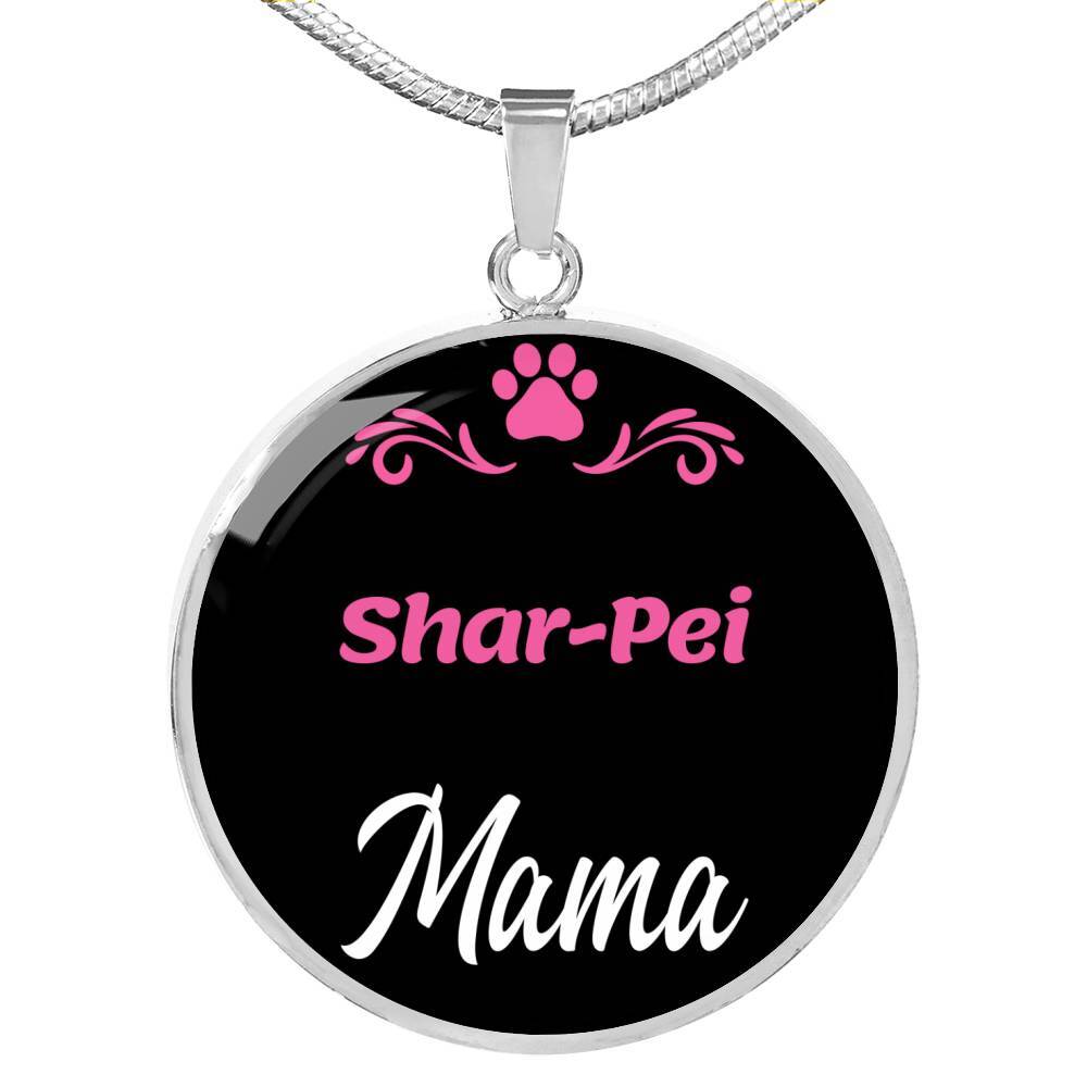 Sharpei Mama Necklace Circle Pendant Stainless Steel or 18k Gold 18-22