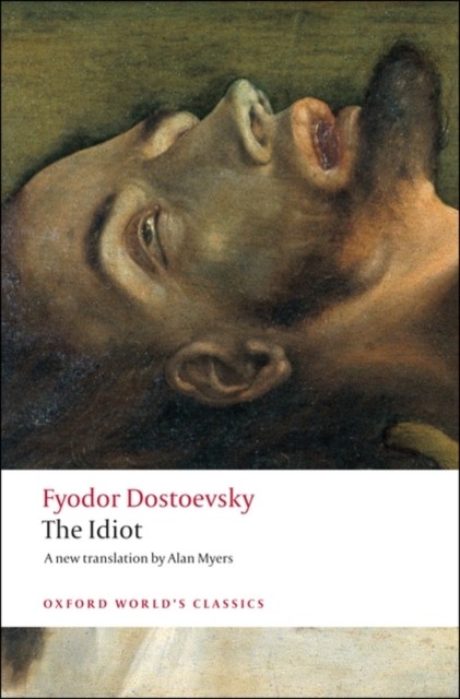 The Idiot by Fyodor Dostoevsky (Paperback Book)
