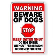 Beware Of Dogs Keep Gates Shut Do Not Enter Stop Metal Sign BD050