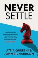 Never Settle Persuasion & Negotiation Skills To Get What You Want Taschenbuch