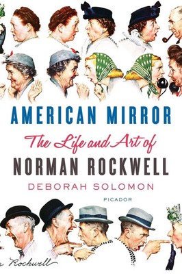 American Mirror | The Life and Art of Norman Rockwell | Deborah Solomon | Buch