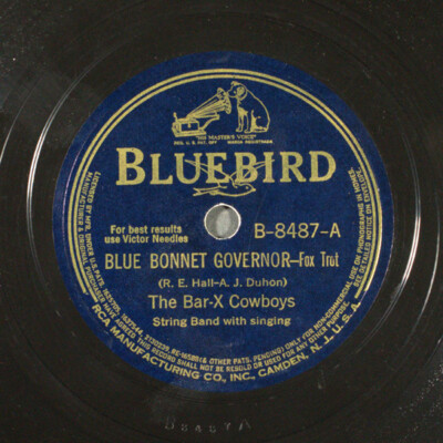 Bar-X Cowboys - Blue Bonnet Governor / Blue Steele Blues (Shellac, 10 ...