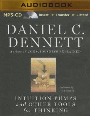 Intuition Pumps and Other Tools for Thinking - MP3 CD - VERY GOOD