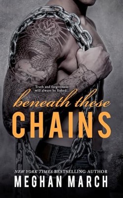 Beneath These Chains: Volume 3, March, Meghan