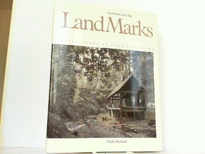 San Francisco Bay Area Landmarks - Recollections of Four Centuries. Kennard, Cha