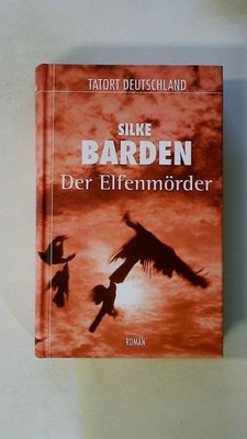 116736 Silke Barden DER ELFENMÖRDER Roman HC