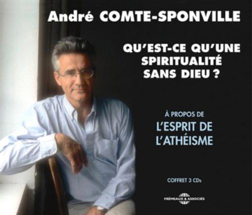 André Comte-Sponville Qu'est-ce Qu'une Spiritualite Sans Dieu? (CD) Box Set