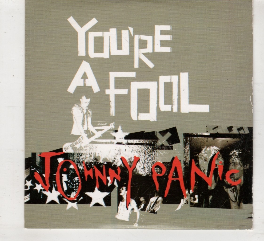 (HT268) Johnny Panic, You're A Fool - 2004 CD