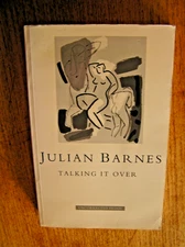 1991. JULIAN BARNES. TALKING IT OVER. UNCORRECTED PROOF COPY.  VG.