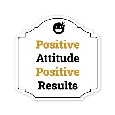 Heritage Plus Positive Attitude Positive Results Wall or Door Sign