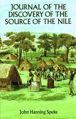 Journal of the Discovery of the Source of the Nile James, Speke,