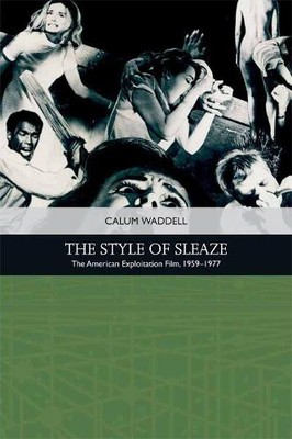 Calum Waddell The Style of Sleaze (Paperback) (UK IMPORT)