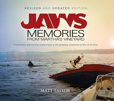 Jaws: Memories from Martha's Vineyard (aktualisierte und überarbeitete Ausgabe) - Matt Taylor,