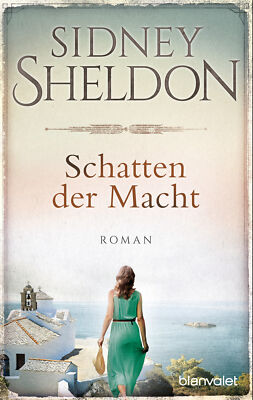 Sidney Sheldon; Wulf Bergner / Schatten der Macht