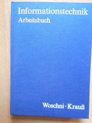 Woschni/Krauß Informationstechnik Arbeitsbuch SIGNIERT Fachbuch Signal System