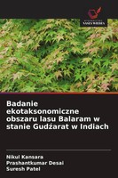Badanie Ekotaksonomiczne Obszaru Lasu Balaram W Stanie Gud¿Arat W Indiach Buch
