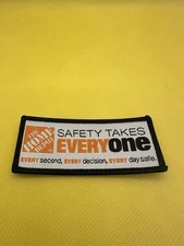 30 Home Depot Safety Takes Everyone Patch-Every Second,Decision Everyday Safe