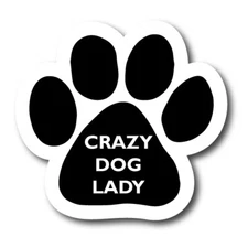 Crazy Dog Lady Pawprint Car Magnet 5" Paw Print Auto Truck Decal