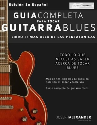 Joseph Alexander Guía Completa Para Tocar Guitarra Blues (Paperback) (UK IMPORT)