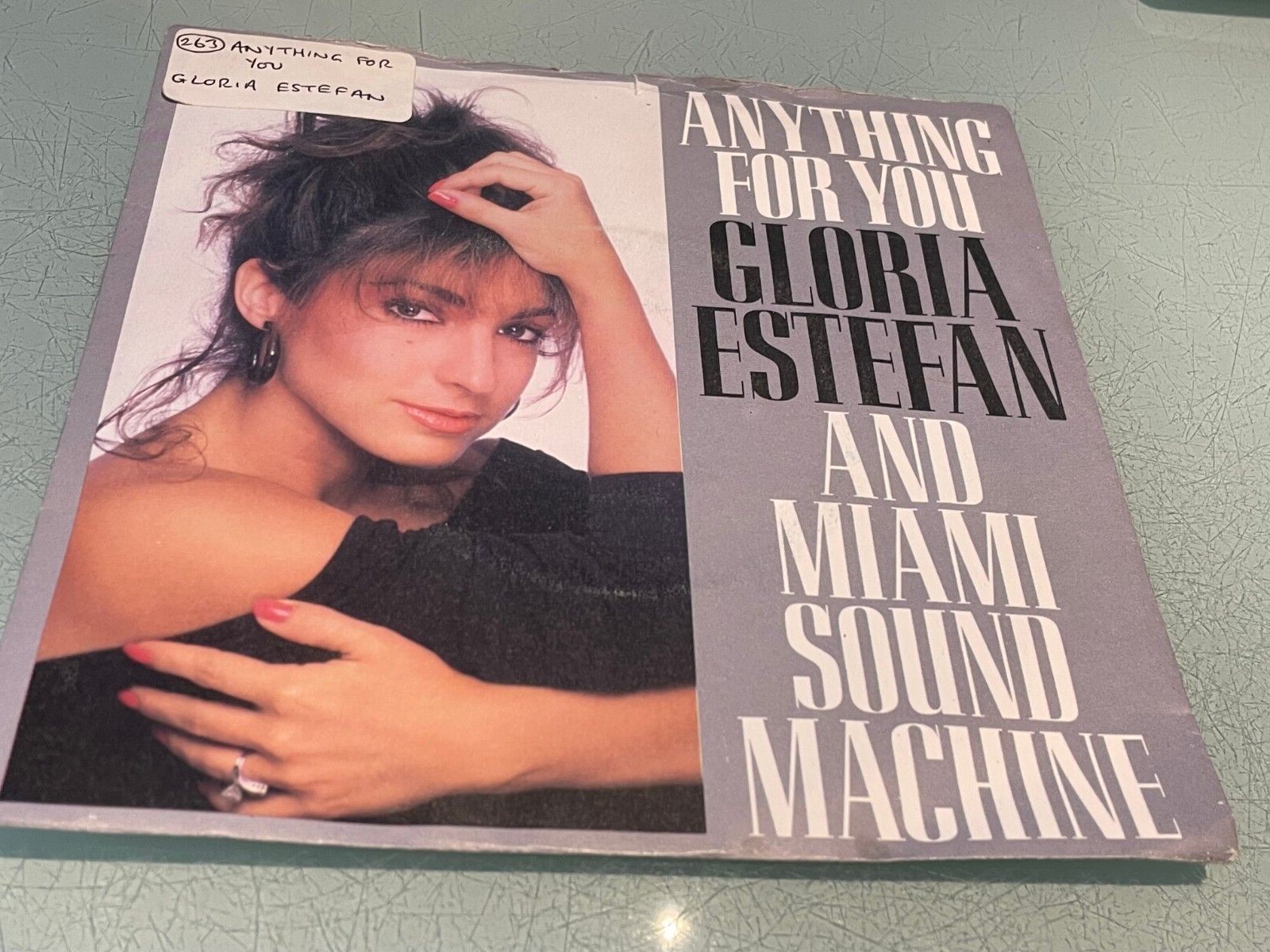 Gloria Estefan and Miami Sound Machine - Anything For You - Vinyl 7"" Single 1988