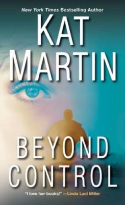 Beyond Control (The Texas Trilogy) - Mass Market Paperback By Martin, Kat - GOOD