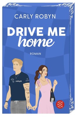 Drive Me Home | Spicy Slow-Burn-Sports Romance - mit limitiertem Farbschnitt