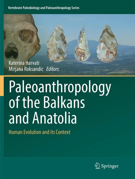 Paleoanthropology Of The Balkans and Anatolia Human Evolution and Its Context-image