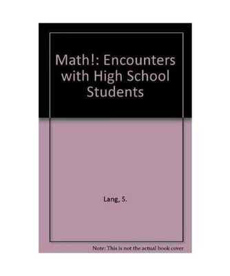 Math!: Encounters with High School Students: Encounters with High School Student