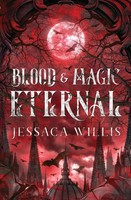 Jessaca Willis | Blood & Magic Eternal | Taschenbuch | Englisch (2022)