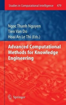 Advanced Computational Methods for Knowledge Engineering by Ngoc Thanh Nguyen (E