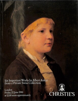 Christie's Albert Anker Collection Auction Catalog June 22, 1990